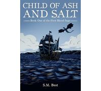 Child of Ash and Salt: Book One of the First Blood Saga