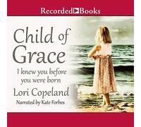 Child of Grace: I Knew Before You Were Born [Import]