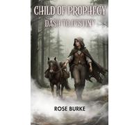 Child of Prophecy: Dash to Destiny