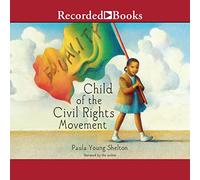 Child of the Civil Rights Movement