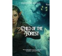 Child of the Forest: Into the Wyld