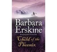 Child of the Phoenix by Barbara Erskine Paperback Book Erskine, Barbara (Auteur)