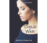 Child of War: (Child of Chaos Series, Book Two)