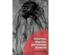 Child Pain, Migraine, And Invisible Disability