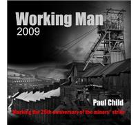 Child, Paul - Working Man 2009 [Import]