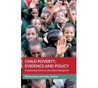 Child Poverty, Evidence And Policy