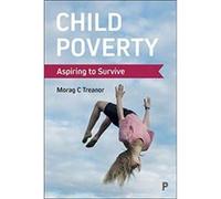 Child Poverty Morag C. (Manfred Liebel is Emeritus Professor of Sociology at Technical University Berlin and Lecturer on Childhood Studies and Children's Rights at the University of Applied Sciences P