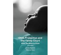 Child Protection and the Family Court: What You Need to Know