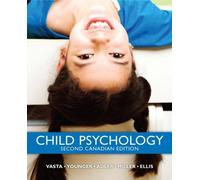 Child Psychology by Vasta, Ross, Younger, Alastair, Adler, Scott A., Miller, Scott A., Ellis, Shari (September 16, 2008) Hardcover