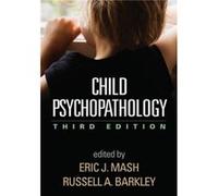 Child Psychopathology Third Edition Edited by Eric J Mash , Edited by Russell A Barkley (Auteur)