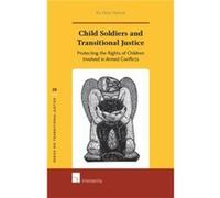 Child Soldiers and Transitional Justice by Bo Viktor Nylund Bo Viktor Nylund (Auteur)