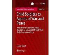 Child Soldiers As Agents Of War And Peace