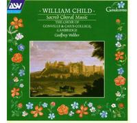 Child, W. - Sacred Choral Music