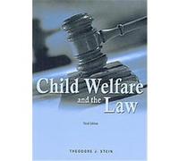 Child Welfare and the Law Theodore J. Stein (Auteur)