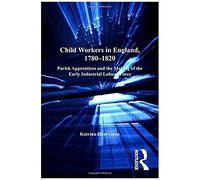 Child Workers In England, 1780-1820