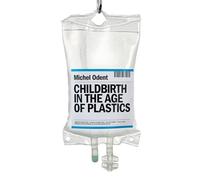 Childbirth in the Age of Plastics