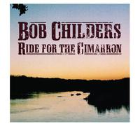 Childers, Bob - Ride for The Cimarron