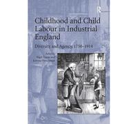 Childhood And Child Labour In Industrial England