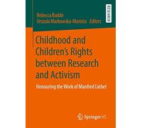 Childhood And Children's Rights Between Research And Activism
