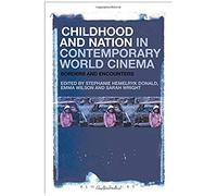 Childhood And Nation In Contemporary World Cinema