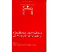 Childhood Antecedents of Multiple Personality Disorders