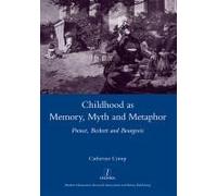 Childhood As Memory, Myth And Metaphor