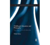 Childhood, Education And Philosophy