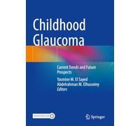 Childhood Glaucoma: Current Trends and Future Prospects