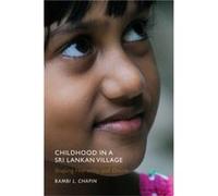Childhood in a Sri Lankan Village by Bambi L. Chapin Bambi L. Chapin (Auteur)