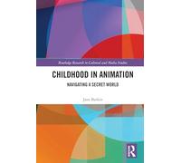 Childhood in Animation: Navigating a Secret World