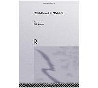 Childhood In Crisis?