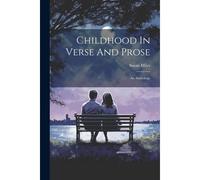 Childhood In Verse And Prose