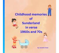 Childhood memories of Sunderland in verse 1960sa and 70s