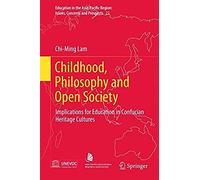 Childhood, Philosophy And Open Society