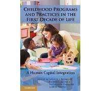 Childhood Programs And Practices In The First Decade Of Life