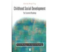 Childhood Social Development, Essential Readings in Developmental Psychology