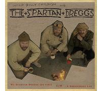 Childish, Billy -Wild- - We Spartan Dreggs (Be Fine)