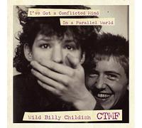 Childish, Wild Billy & Ctmf - 7-I've Got a Conflicted..