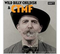 Childish, Wild Billy & Ctmf - Where The Wild Purple Iris Grows [Import]