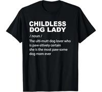 Childless Dog Lady Funny Mom of Dogs Pun Tee Gift Unisex T-Shirt Black 3XL