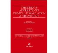 Children and Adolescents Clinical Formulation and Treatment by Thomas H. Ollendick