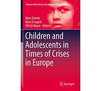 Children And Adolescents In Times Of Crises In Europe