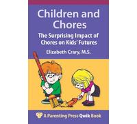 Children and Chores: The Surprising Impact of Chores on Kids' Futures