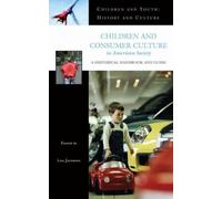 Children And Consumer Culture In American Society