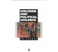 Children and Political Violence, Understanding Children's Worlds Ed Cairns (Auteur)