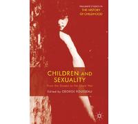 Children and Sexuality: From the Greeks to the Great War