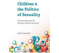 Children And The Politics Of Sexuality