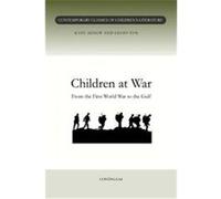 Children At War, Contemporary Classics of Children's Literature Geoff Fox, Kate Agnew (Auteur)