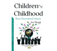 Children & Childhood: Some International Aspects (Pediatrics, Child And Adolescent Health) (Hardcover)