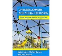 Children, Families and Social Exclusion Marian Barnes, Paul Mason (Auteur)